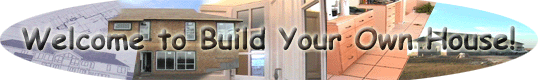 Welcome to Build Your Own House!